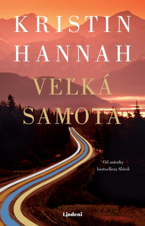 Veľká samota - Kristin Hannahová