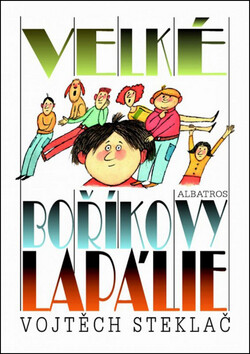 Velké Boříkovy lapálie - Vojtěch Steklač