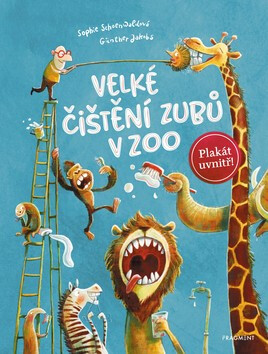 Velké čištění zubů v ZOO - Sophie Schoenwaldová