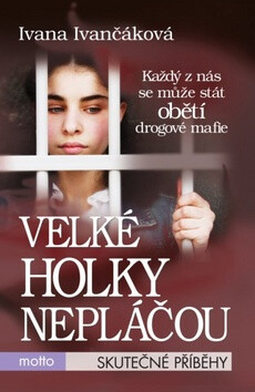 Velké holky nepláčou - Ivana Ivančáková