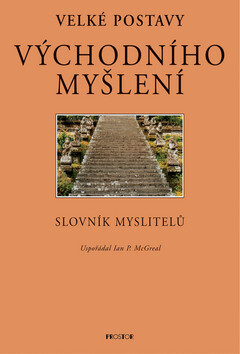 Velké postavy východního myšlení - Ian P. McGreal
