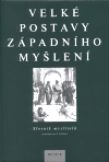 Velké postavy západního myšlení. - Ian P. McGreal