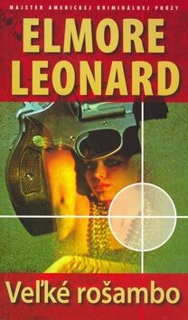 Veľké rošambo - Leonard Elmore