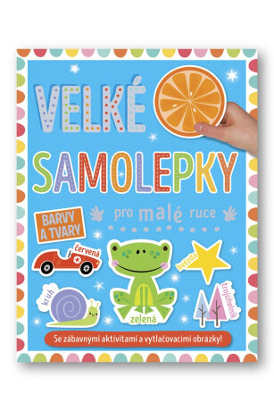 Velké samolepky pro malé ruce Barvy a tvary - neuveden