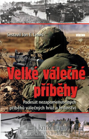 Velké válečné příběhy - Lewis Jon E.