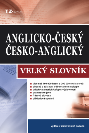 Velký anglicko-český/ česko-anglický slovník -  kolektiv autorů TZ-one