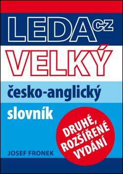 Velký česko-anglický slovník - Josef Fronek
