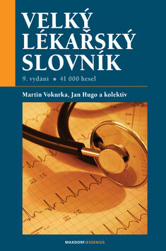 Velký lékařský slovník 9. vydání - Martin Vokurka,Jan Hugo