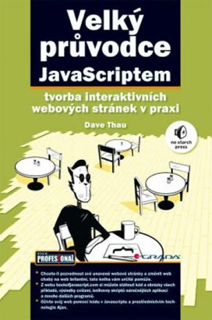 Velký průvodce JavaScriptem - Thau Dave