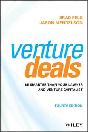 Venture Deals - Brad Feld,Jason Mendelson
