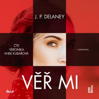 Věř mi - J.P. Delaney
