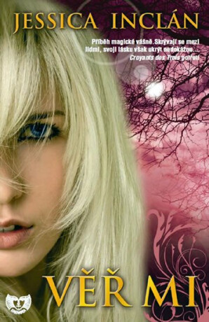 Věř mi (Edice KASSANDRA) - Jessica Inclán