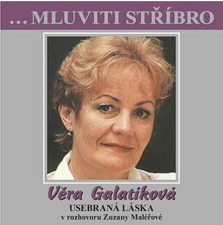 Mluviti stříbro - Věra Galatíková - Zuzana Maléřová