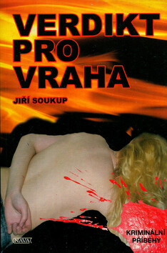 Verdikt pro vraha - Jiří Soukup