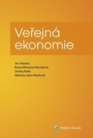 Veřejná ekonomie - Jan Stejskal,Beáta Mikušová Meričková,Ondřej Kuba,Nikoleta Jakuš Muthová