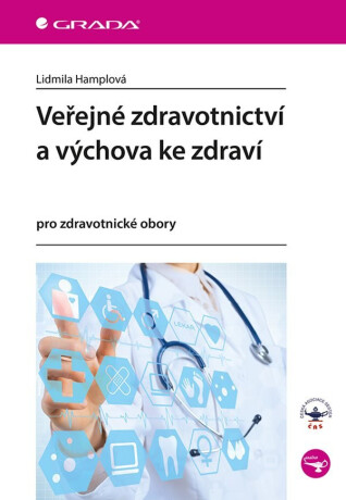Veřejné zdravotnictví a výchova ke zdraví pro zdravotní obory - Lidmila Hamplová