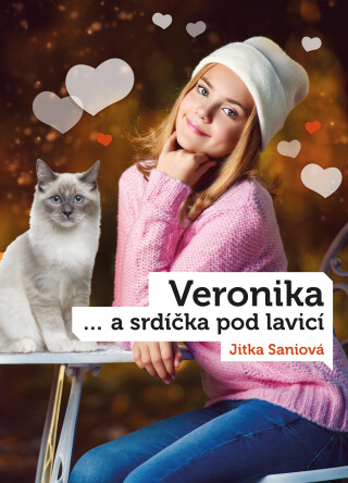 Veronika a srdíčka pod lavicí - Jitka Saniová