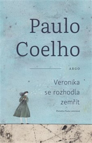 Veronika se rozhodla zemřít - Paulo Coelho,Andrea Tachezyová