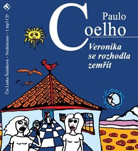 Veronika se rozhodla zemřít - Paulo Coelho,Lenka Šestáková