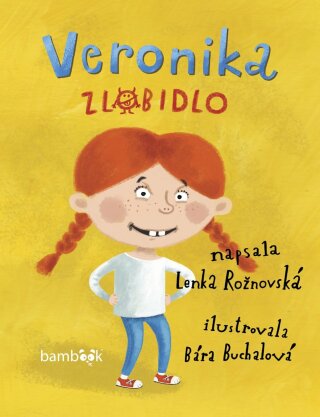 Veronika zlobidlo - Lenka Rožnovská,Bára Buchalová