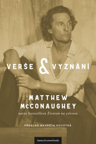 Verše a vyznání - Matthew McConaughey