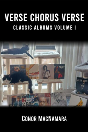 Verse Chorus Verse: Classic Albums Volume I - Conor MacNamara