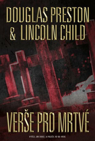 Verše pro mrtvé - Douglas Preston,Lincoln Child