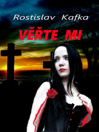 Věřte mi - Rostislav Kafka