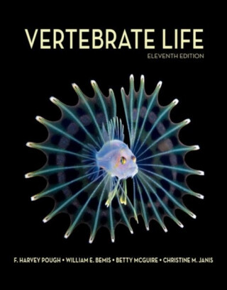 Vertebrate Life - Janis Christine M.,Betty Anne McGuire,William E. Bemis,Harvey Pough