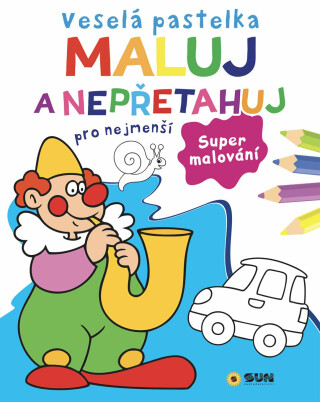 Veselá pastelka Maluj a nepřetahuj pro nejmenší - Supermalování - neuveden