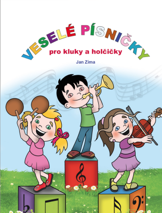 Veselé písničky pro kluky a holčičky - Václav Ráž,Jan Zíma