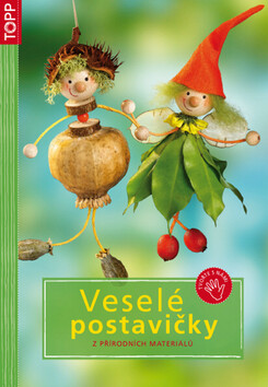 Veselé postavičky z přírodních materiálů - 