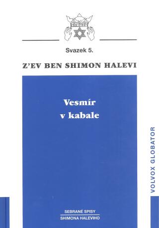 Vesmír v kabale - Z'ev Ben Shimon Halevi