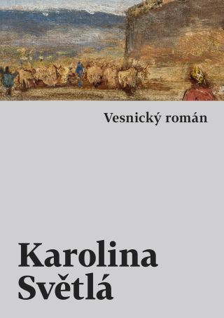Vesnický román - Karolina Světlá