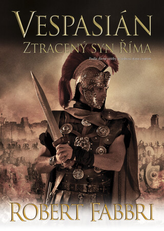 Vespasián: Ztracený syn Říma - Robert Fabbri