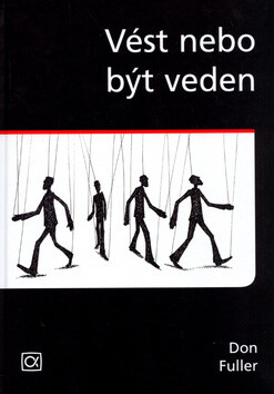 Vést nebo být veden - Don Fuller