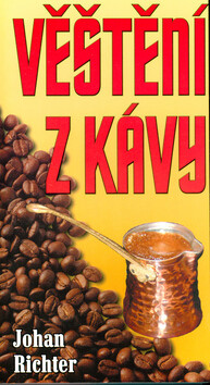 Věštění z kávy - Johan Richter