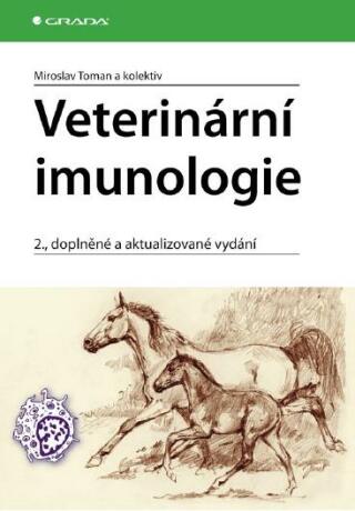 Veterinární imunologie - Miroslav Toman,kolektiv a