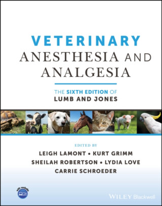 Veterinary Anesthesia and Analgesia, The 6th Edition of Lumb and Jones - 