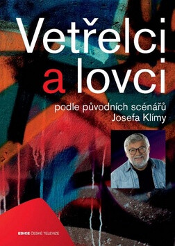 Vetřelci a lovci - Josef Klíma