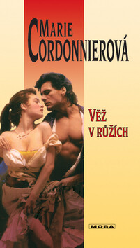 Věž v růžích - Marie Cordonnierová