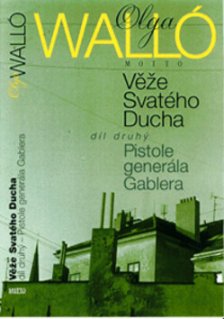 Věže svatého ducha 1.díl - Olga Walló