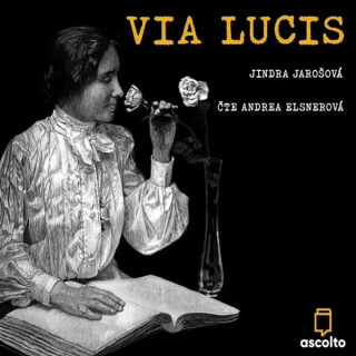 Via lucis - Jindra Jarošová