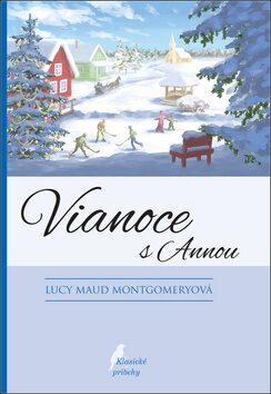 Vianoce s Annou - Lucy Maud Montgomeryová