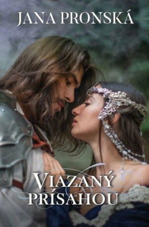 Viazaný prísahou (slovensky) - Jana Pronská