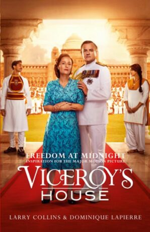 Viceroy´s House - Freedom at Midnight (film tie-in edition) - Larry Collins,Dominique Lapierre