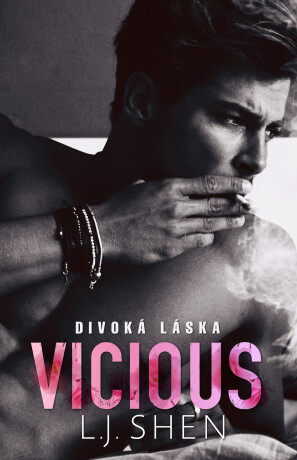 Vicious : Divoká láska - L.J. Shen