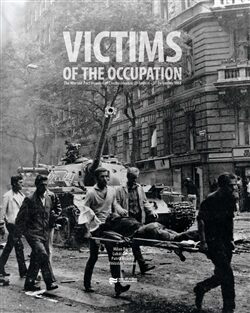 Victims of the Occupation - Vítězslav Sommer,Milan Bárta,Lukáš Cvrček,Patrik Košický