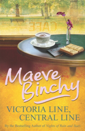 Victoria Line, Central Line - Maeve Binchy
