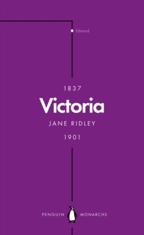 Victoria (Penguin Monarchs) - Jane Ridley